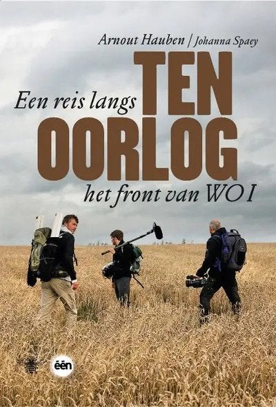 Ten oorlog / Arnout Hauben / Johanna Spaey, Boeken, Ophalen of Verzenden, Zo goed als nieuw