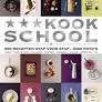 Kookschool 500 recepten stap voor stap 3000 fotos, Boeken, Ophalen of Verzenden, Zo goed als nieuw