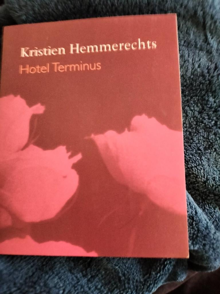 Kristien Hemmerechts - Hôtel Terminus, Livres, Essais, Chroniques & Interviews, Envoi, Kristien Hemmerechts
