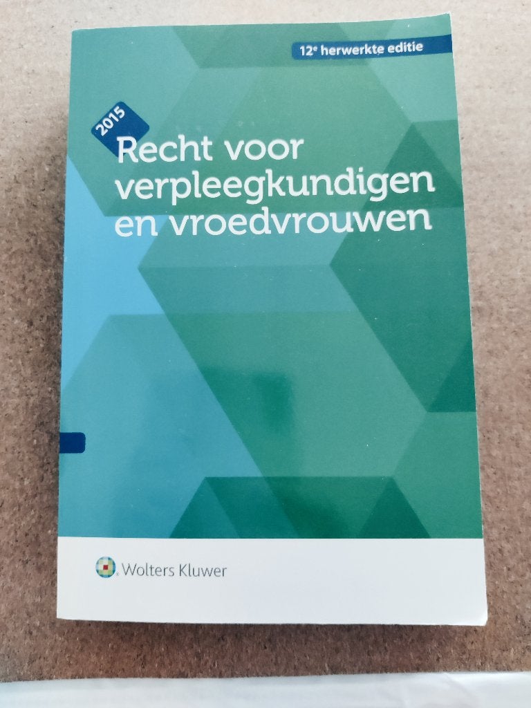 Recht voor verpleegkundigen en voedvrouwen, Ophalen of Verzenden, Zo goed als nieuw, Hoger Onderwijs