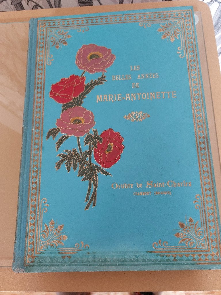 Livre ancien "Les belles années de Marie-Antoinette", Antiquités & Art, Enlèvement ou Envoi, AUTRES