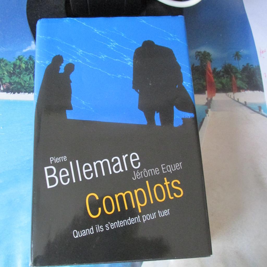 Complots, quand ils s'entendent pour tuer, Livres, Enlèvement, Comme neuf, Pierre Bellemare