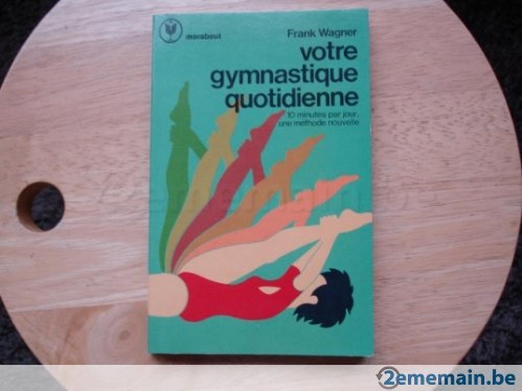 Je dagelijkse gymnastiek, Frank Wagner, Sport en Fitness, Turnen, Ophalen of Verzenden, Gebruikt