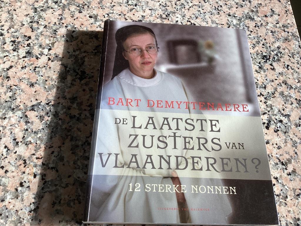De laatste ZUSTERS van Vlaanderen ? Bart Demyttenaere, Ophalen of Verzenden, Zo goed als nieuw, België
