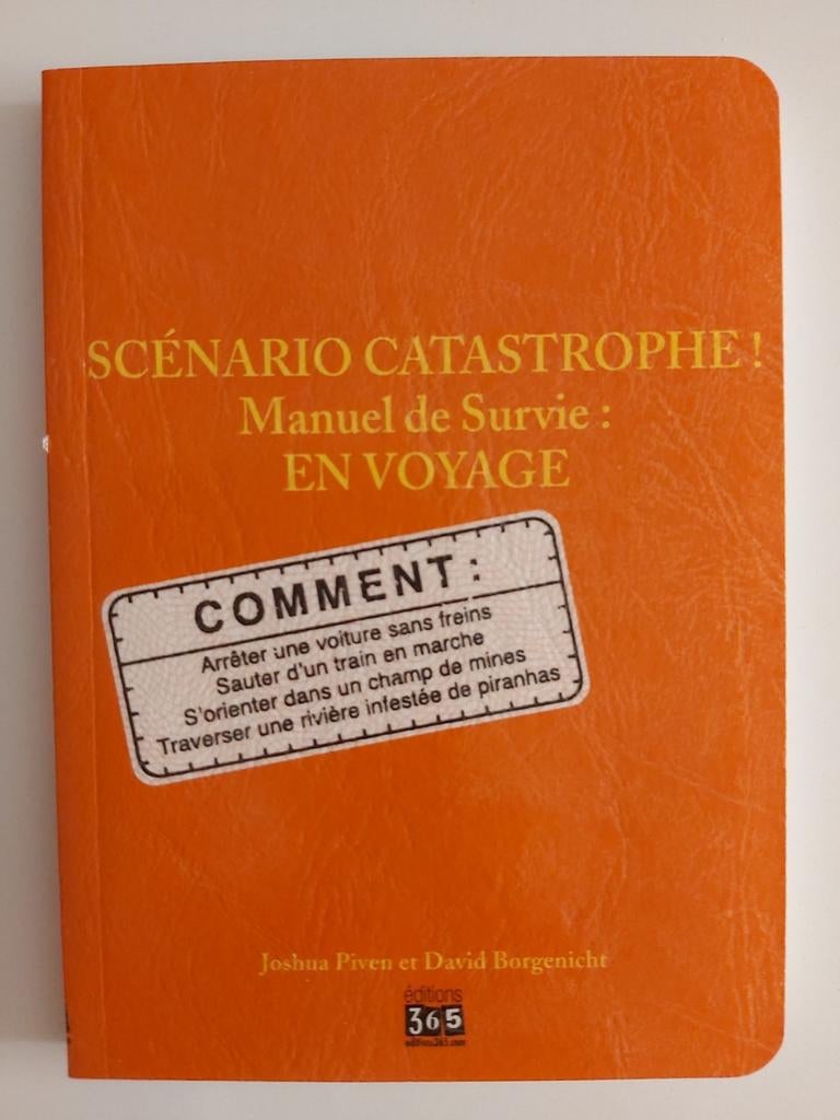 Scénario catastrophe ! Manuel de survie en voyage, Enlèvement ou Envoi, Neuf, Collectif