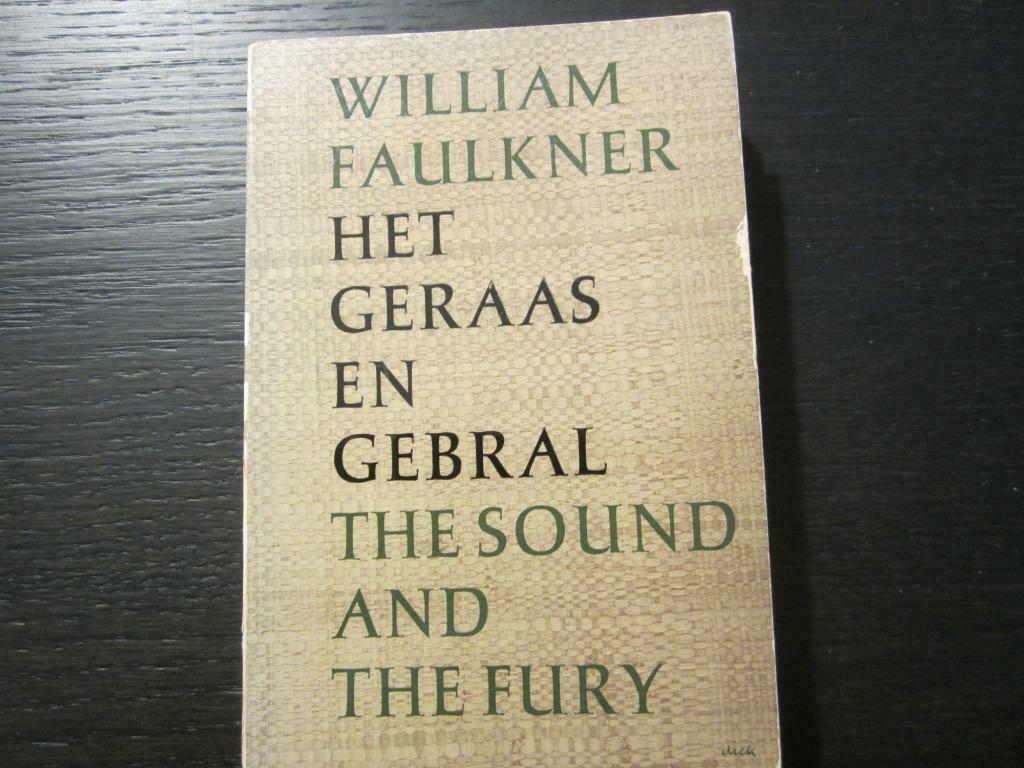 Het geraas en gebral    -William Faulkner-, Ophalen of Verzenden