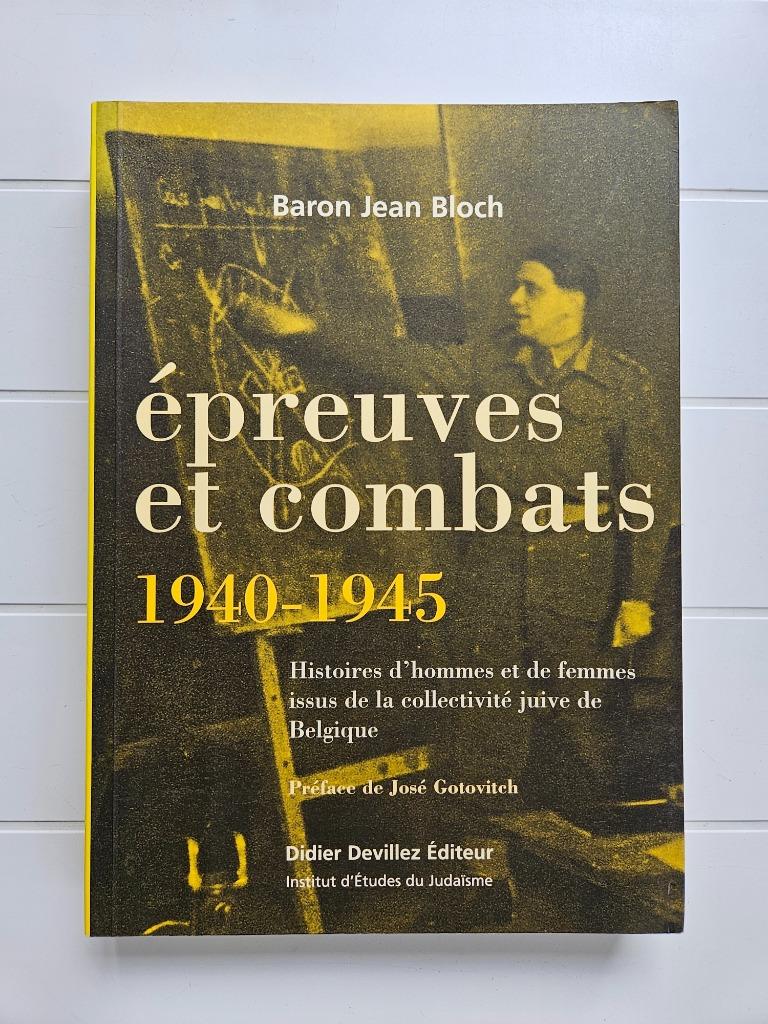 Beproevingen en veldslagen 1940-1945, Boeken, Tweede Wereldoorlog, Ophalen of Verzenden, Zo goed als nieuw, Baron Jean Bloch