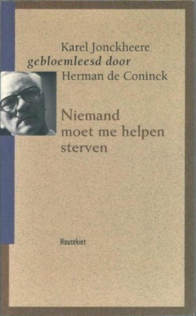 Niemand moet me helpen te sterven, Ophalen of Verzenden, Zo goed als nieuw