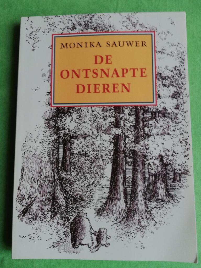 De Ontsnapte Dieren - Monika Sauwer (1999) De Fontein, Boeken, Kinderboeken | Jeugd | onder 10 jaar, Zo goed als nieuw, Fictie algemeen