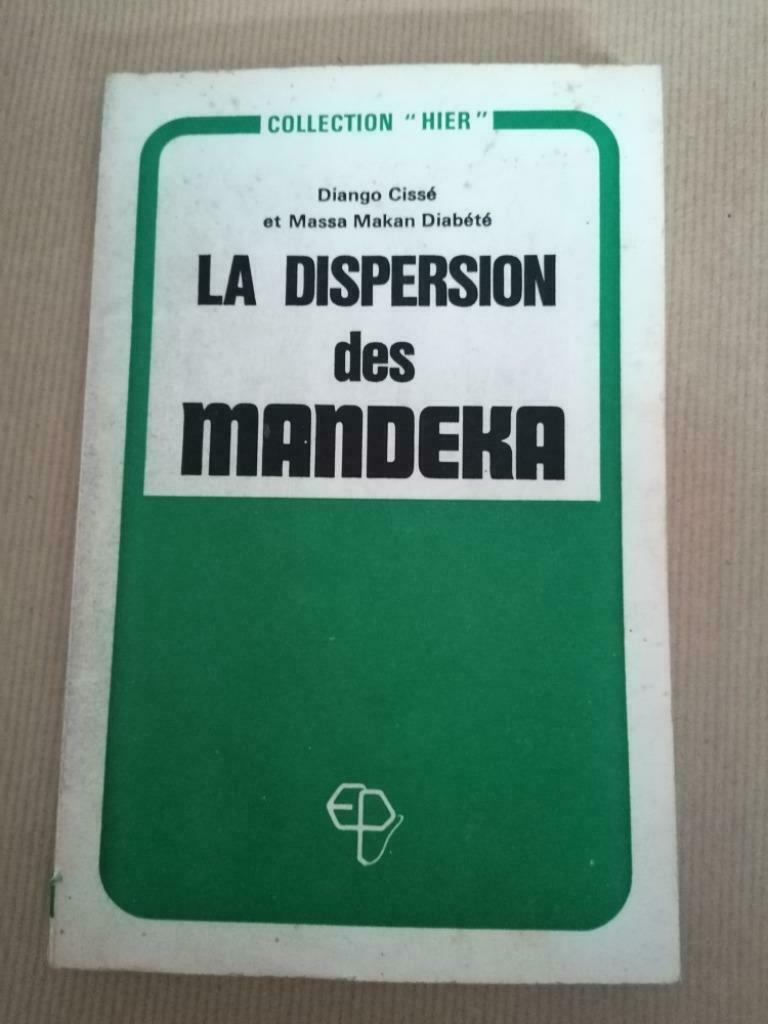 La dispersion des Mandeka Diango Cissé Massa Makan Diabété, Enlèvement ou Envoi, Utilisé