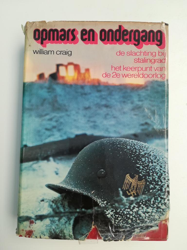 Opmars en ondergang (William Craig / eerste druk, 1974), Ophalen of Verzenden, Tweede Wereldoorlog, William Craig