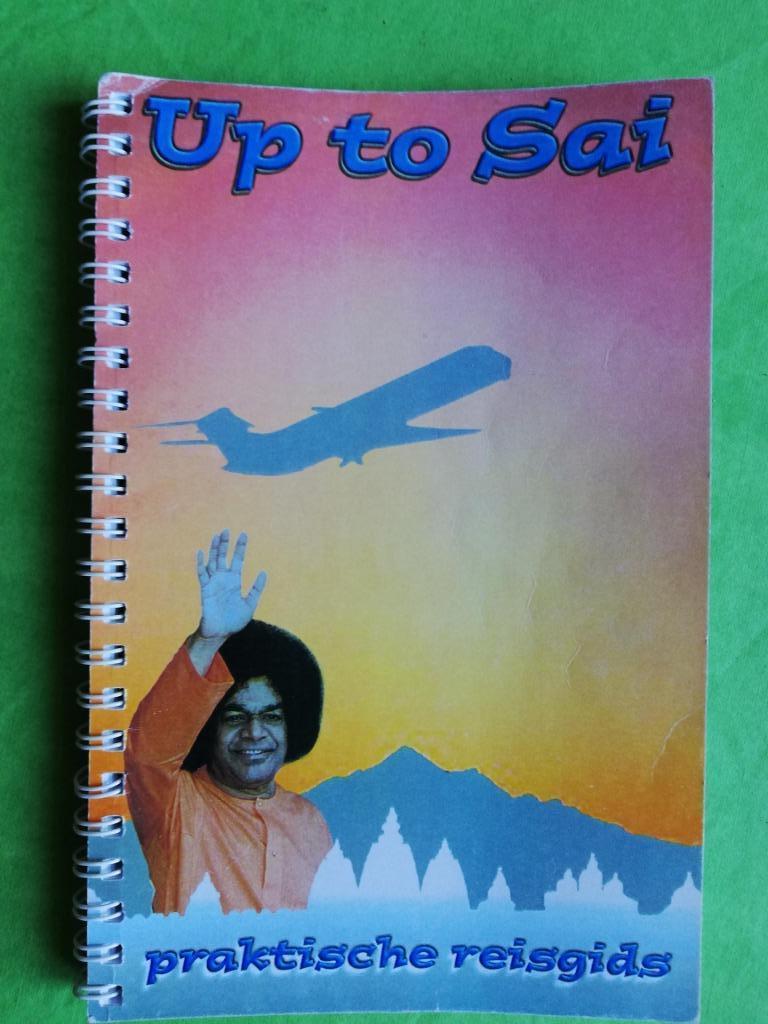 Up to Sai - praktische reisgids Indië - Ashram Puttaparthi, Boeken, Reisgidsen, Overige merken, Budget, Overige typen, Sathya Baba Brotherhood