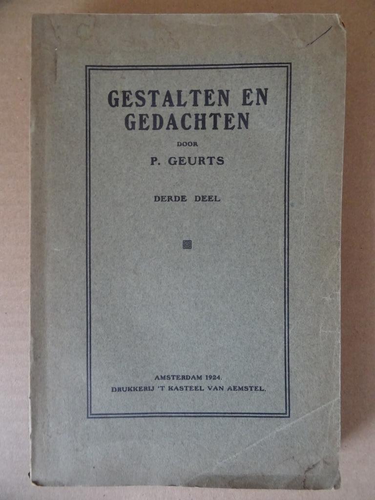 Gestalten en gedachten door P. Geurts derde deel 1924, Antiek en Kunst, Ophalen of Verzenden, P. Geurts