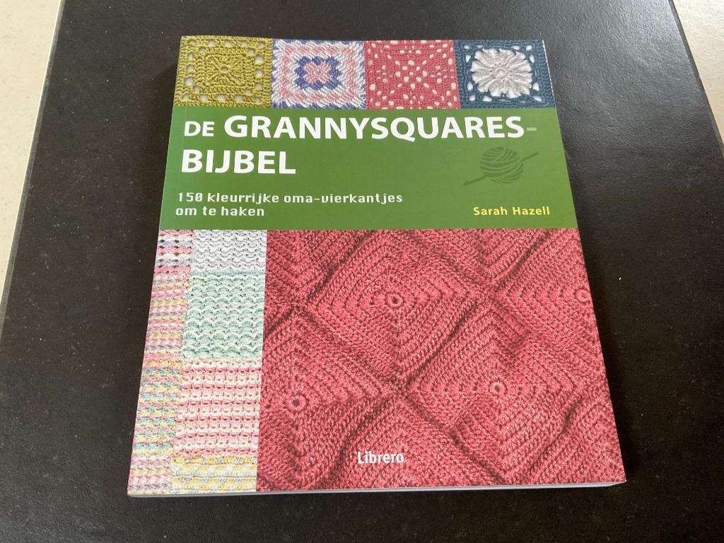 De Grannysquares Bijbel (nw editie) 150 kleurrijke oma-vierk, Ophalen of Verzenden, Zo goed als nieuw, Haken