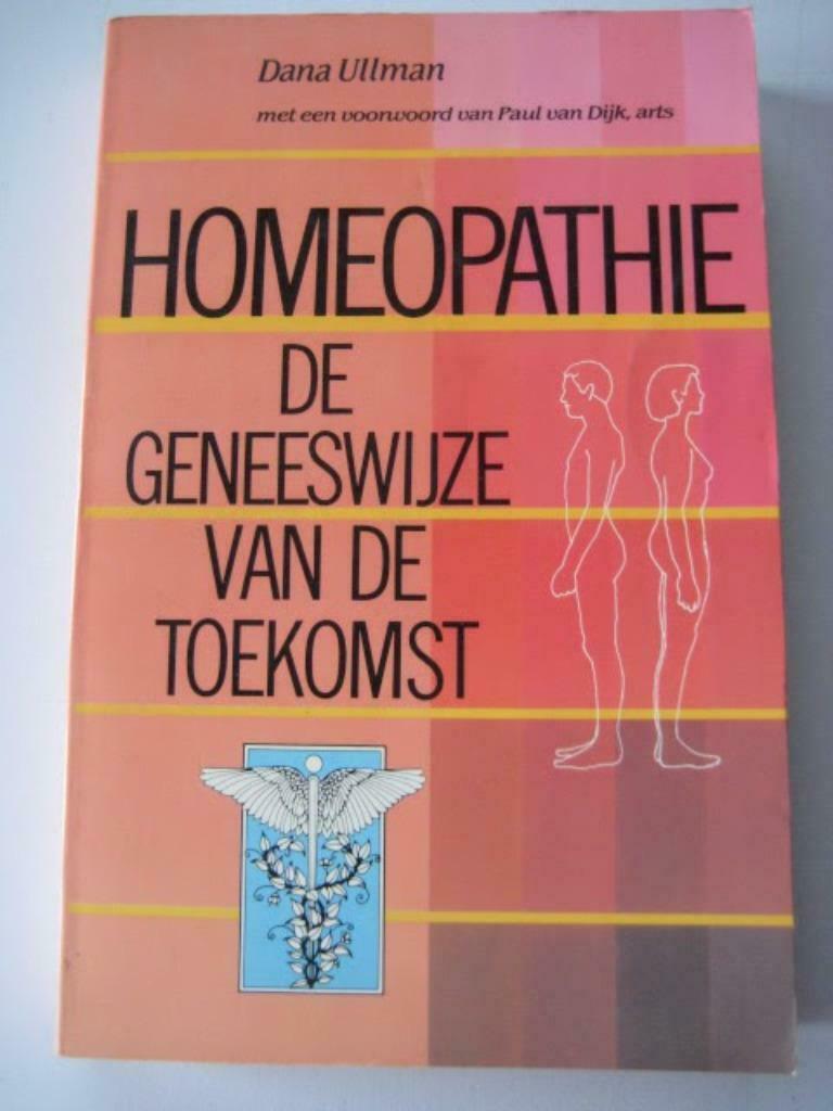 Homeopathie - de geneeswijze van de toekomst, Enlèvement ou Envoi, Utilisé, Plantes et Alternatives