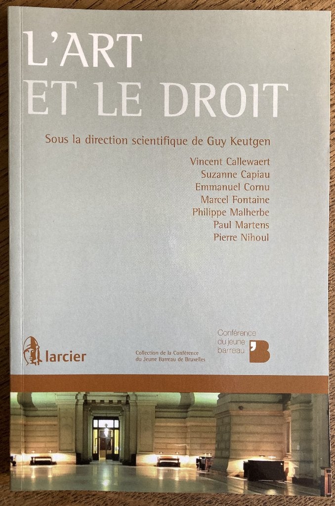L'art et le droit, de Guy Keutgen, Livres, Juridique et Droit, Enlèvement, Guy Keutgen, Comme neuf