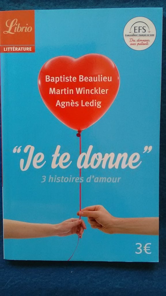 ''Je te donne'' : 3 histoires d'amour (2016) NEUF, Neuf, Enlèvement ou Envoi, Europe autre, AGNES LEDIG