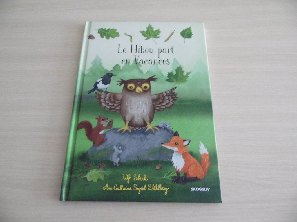 LE HIBOU PART EN VACANCES  ULF STARK  IKEA, 5 of 6 jaar, Fictie algemeen, Jongen of Meisje, Ophalen of Verzenden