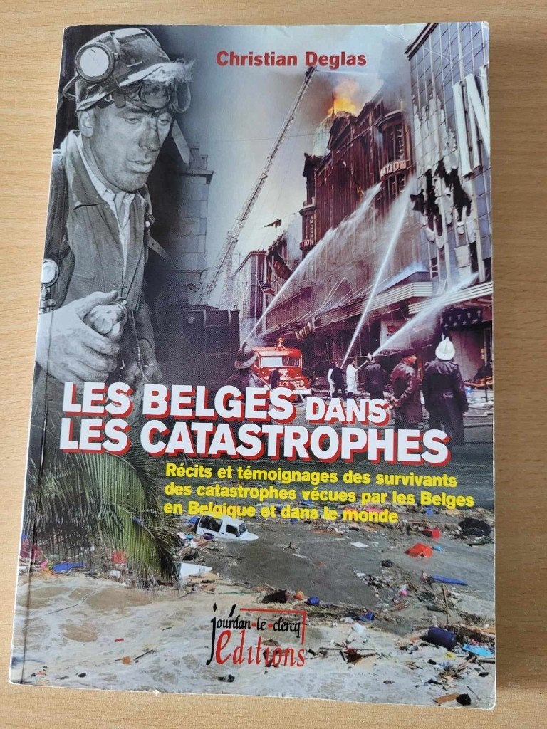 LIVRE " LES BELGES DANS LES CATASROPHES", Enlèvement ou Envoi, Comme neuf, CHRISTIAN DEGLAS