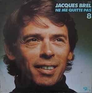 LP/ JACQUES BREL/NE ME QUITTE PAS 8, Enlèvement ou Envoi, Pop, Pochette gatefold, LP