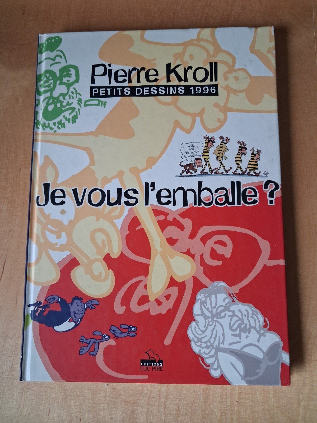 Pierre Kroll strips verschillende jaren, Ophalen
