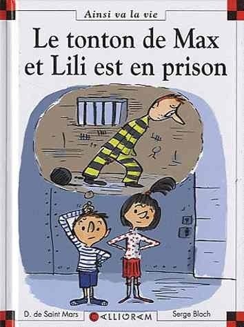 Ainsi va la vie Le tonton de Max et Lili esten prison T95 OE, Livres, Neuf, Garçon ou Fille, Enlèvement ou Envoi, Fiction général