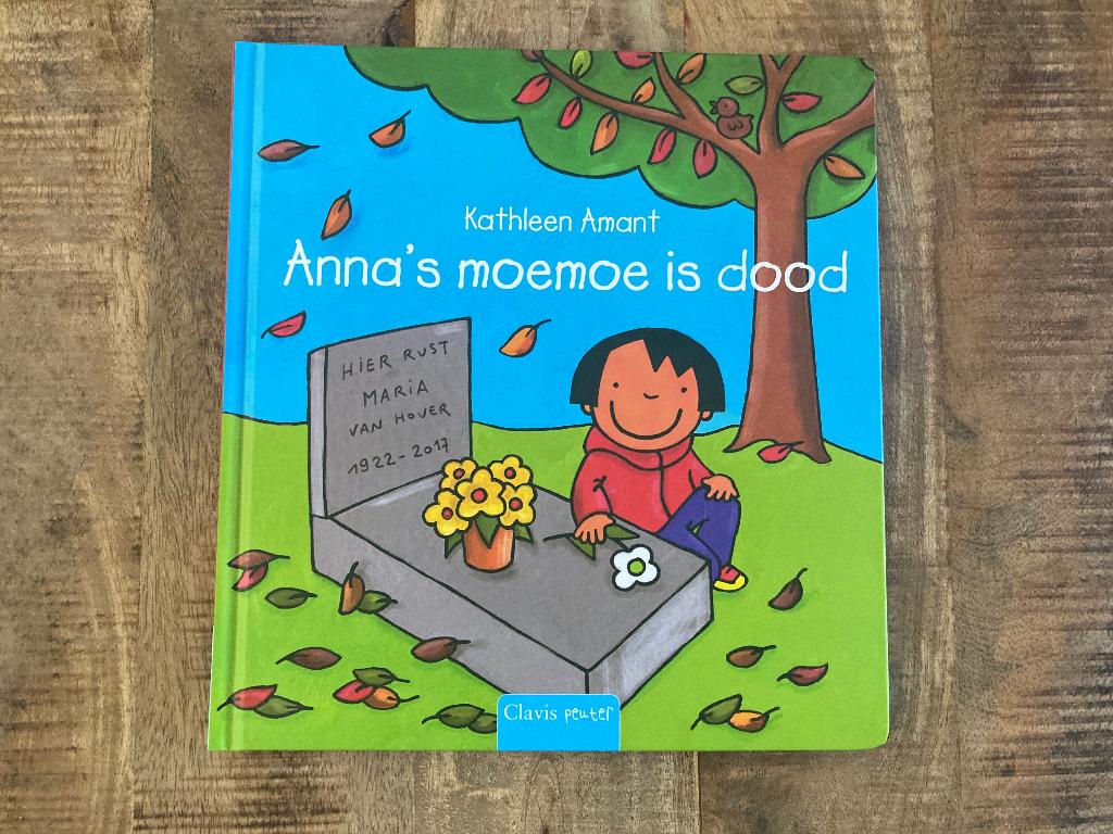 Prentenboek - Anna's moemoe is dood - Kathleen Amant, Boeken, Ophalen of Verzenden, Gelezen, Kathleen Amant