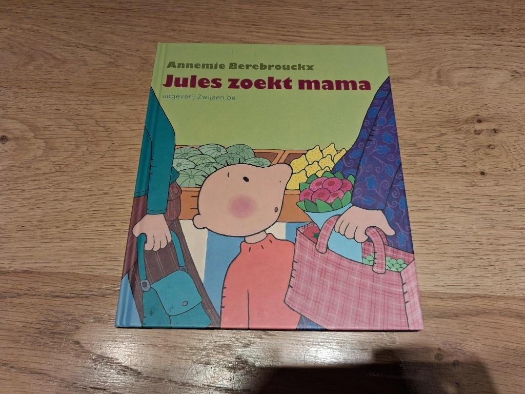 Prentenboek: "Jules zoekt mama", Boeken, Ophalen of Verzenden, Gelezen, Annemie Berebrouckx, 2 tot 3 jaar