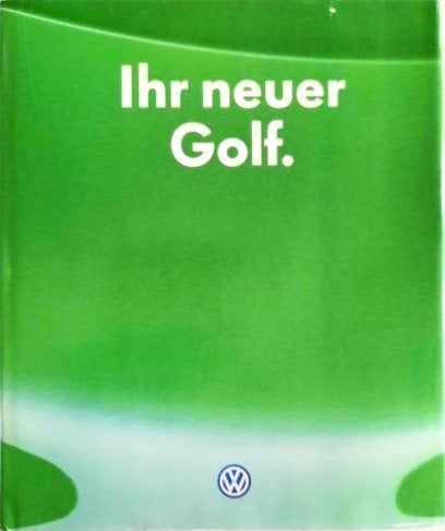 Volkswagen AG – Ihr neuer Golf, Ophalen, Zo goed als nieuw, Volkswagen