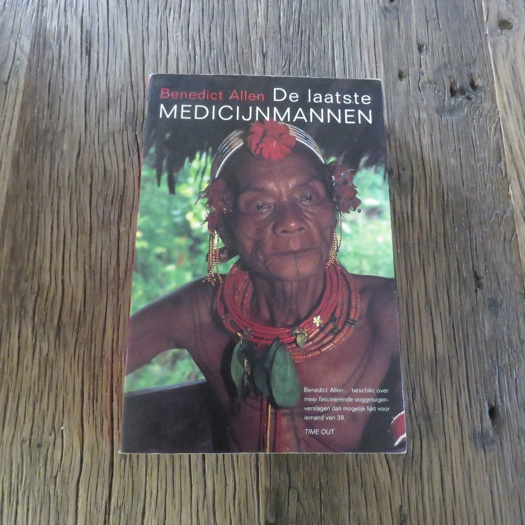 Benedict Allen De laatste medicijnenmannen, Boeken, Ophalen of Verzenden