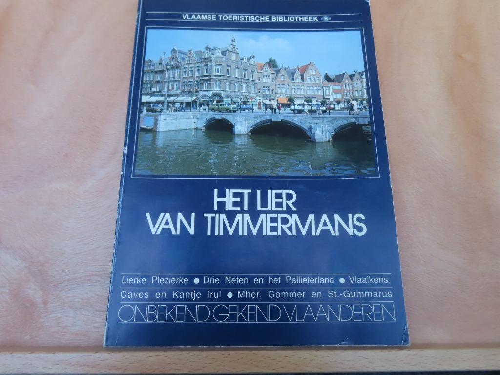 Het Lier van Timmermans – Frans Verstreken / Lierke Plezierk, Gelezen, Ophalen of Verzenden, Frans Verstreken, Overige onderwerpen