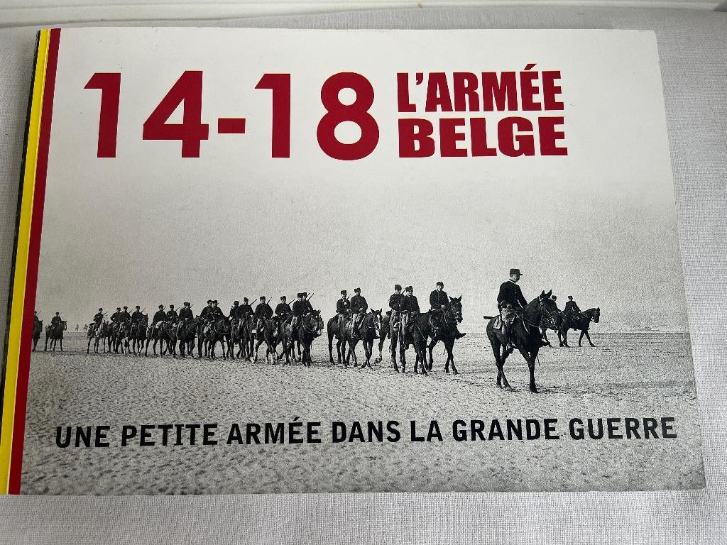 livre de la Défense 14-18 L'armée belge, Enlèvement ou Envoi, Avant 1940, Comme neuf, COLLECTIF