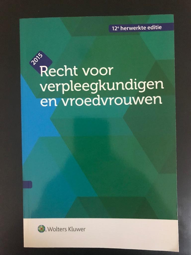 Recht voor verpleegkundigen en vroedvrouwen, Boeken, Studieboeken en Cursussen, Zo goed als nieuw, Hoger Onderwijs, Ophalen of Verzenden