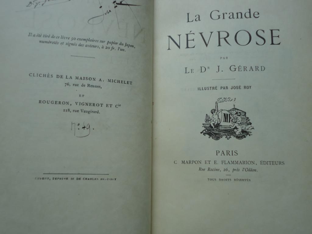 Dr Gérard LA GRANDE NEVROSE 1889 José ROY signé ex 49/50 lim, Ophalen of Verzenden