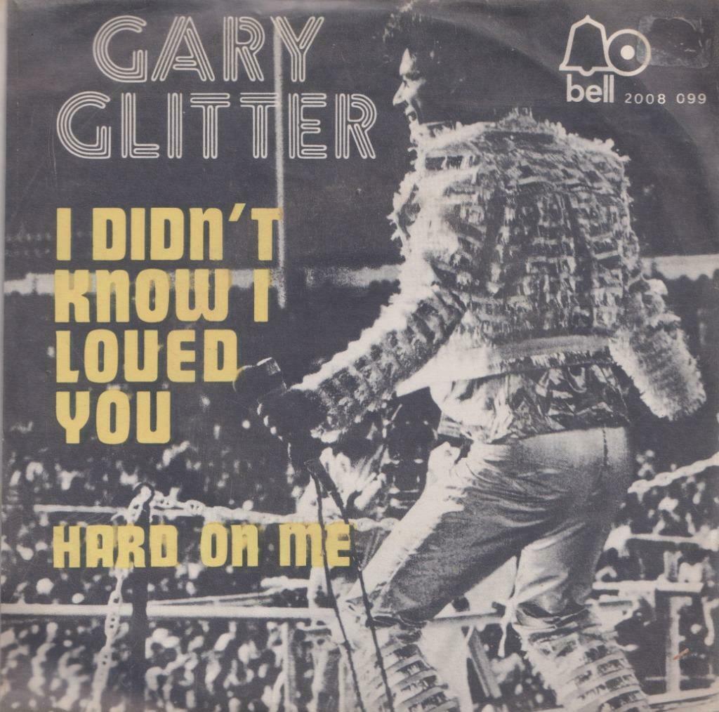 Gary Glitter – I didn’t know I loved you / Hard on me - Sing, Gebruikt, 7 inch, Single, Ophalen of Verzenden