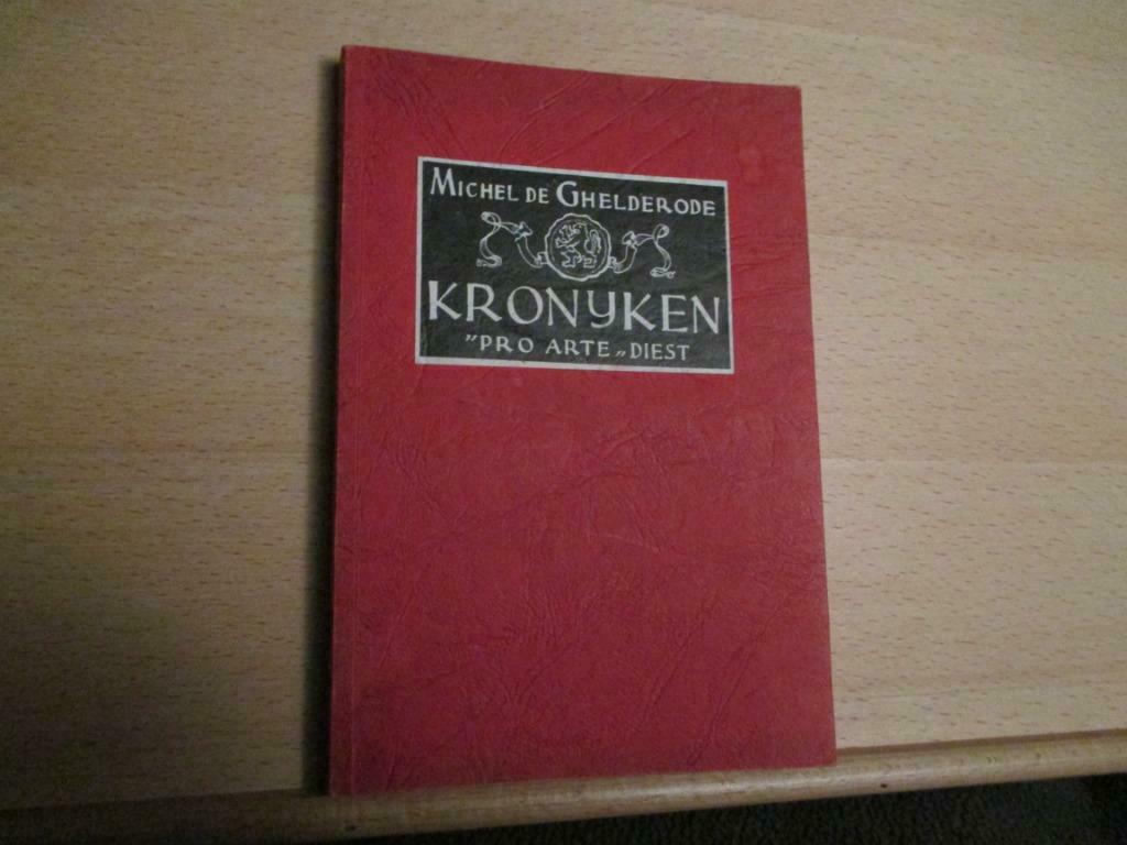 Kronijken “ Pro Arte  “ Diest – Michel De Ghelderode, Boeken, Gelezen, België, Ophalen of Verzenden, Michel De Ghelderode