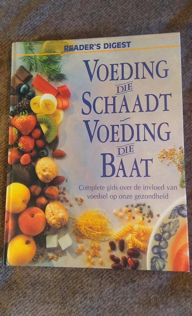 Voeding die schaadt voeding die baat Reader's Digest, Livres, Santé, Diététique & Alimentation, Enlèvement ou Envoi