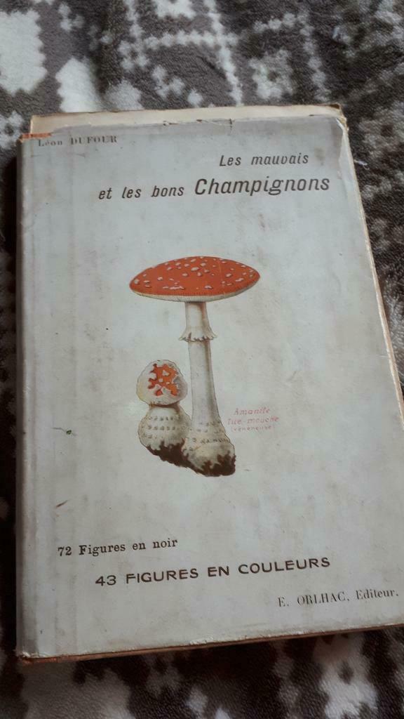 Les mauvais et les bons champignons  leon dufour, Livres, Enlèvement ou Envoi, Utilisé