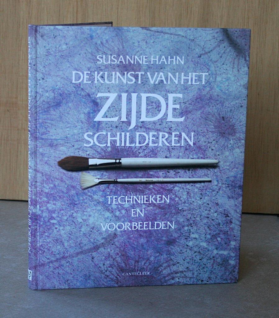 De kunst van zijde schilderen. Technieken en voorbeelden., Ophalen of Verzenden, Zo goed als nieuw