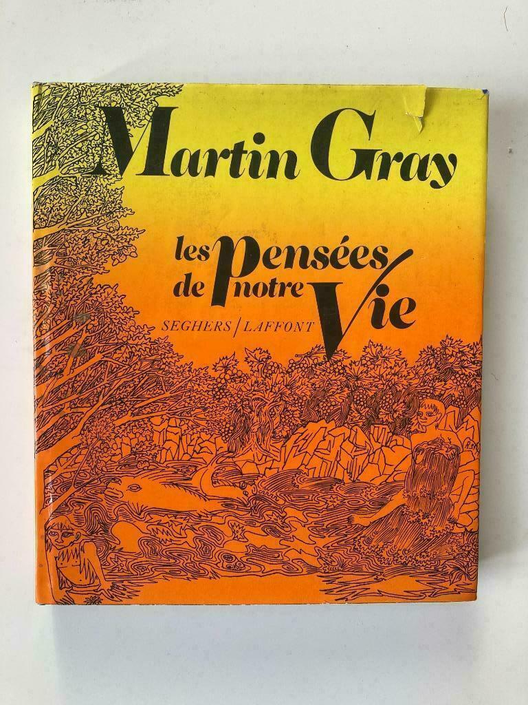 Martin Gray - Les Pensées de notre Vie, Boeken, Ophalen of Verzenden, Gelezen
