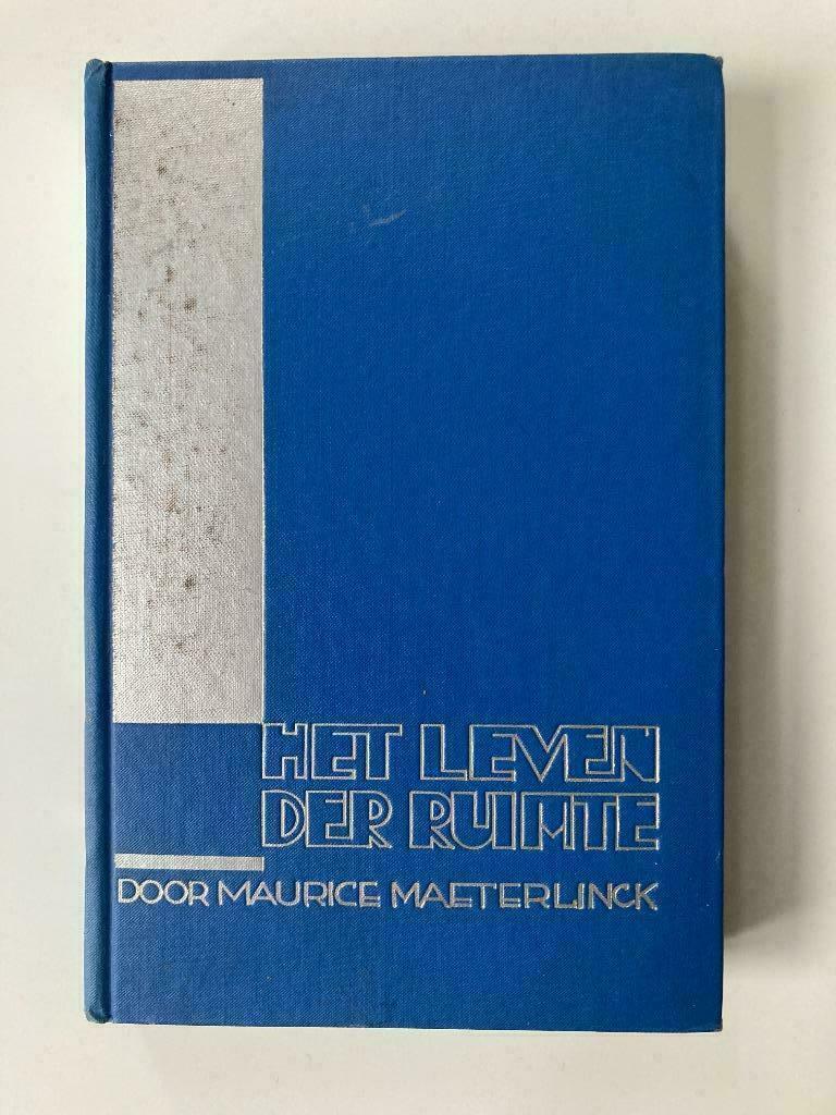 Het Leven der Ruimte - Maurice Maeterlinck, Ophalen of Verzenden