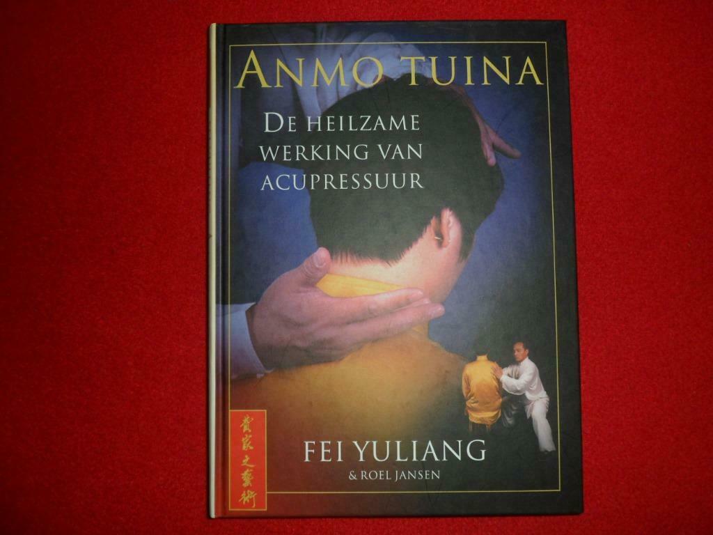Fei Yuliang & Roel Jansen: Anmo tuina, Fei Yuliang / Roel Jansen, Spiritualiteit algemeen, Nieuw, Ophalen of Verzenden