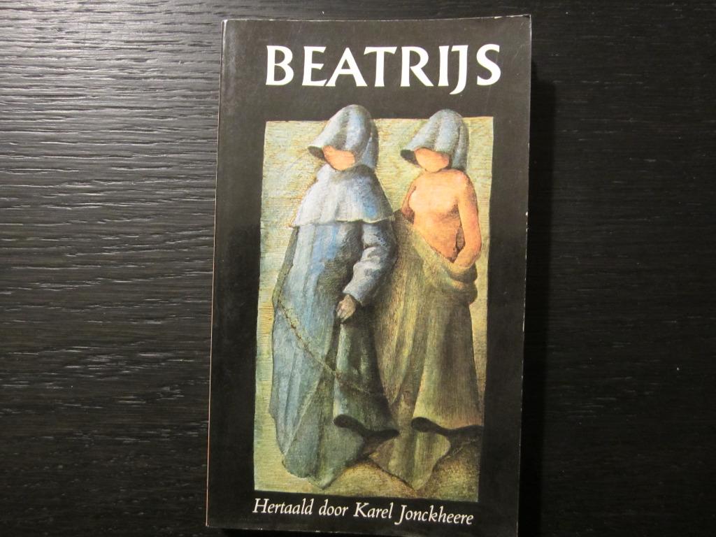 Beatrijs -Hertaald door Karel Jonckheere-, Ophalen of Verzenden