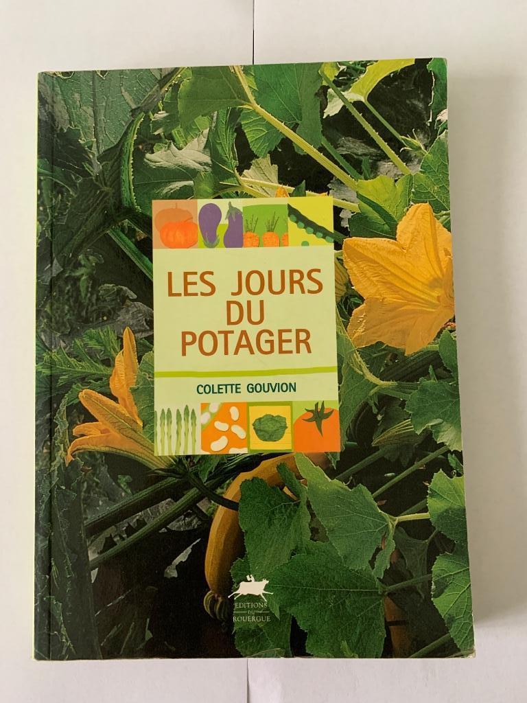 Les jours du potager (Colette Gouvion), Livres, Maison & Jardinage, Utilisé, Potager, Enlèvement ou Envoi
