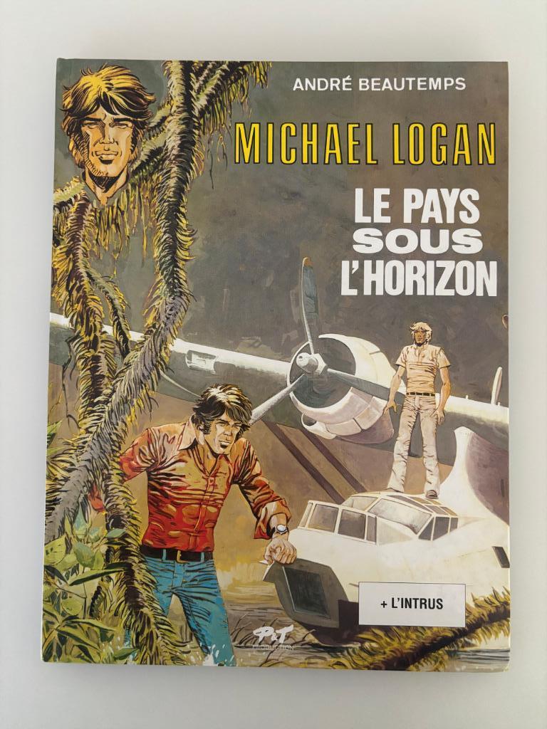 Beautemps Michael Logan Le Pays sous l'Horizon + l'Intrus 99, Livres, Enlèvement ou Envoi, Une BD, Comme neuf, André Beautemps