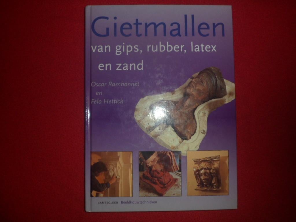Oscar Rambonnet en Felo Hettich: Gietmallen ..., Boeken, Hobby en Vrije tijd, Zo goed als nieuw, Kleien en Boetseren, Ophalen of Verzenden