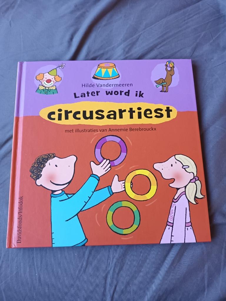 Boek Later word ik circusartiest, Ophalen, Fictie algemeen, Jongen of Meisje, Hilde Vandermeeren