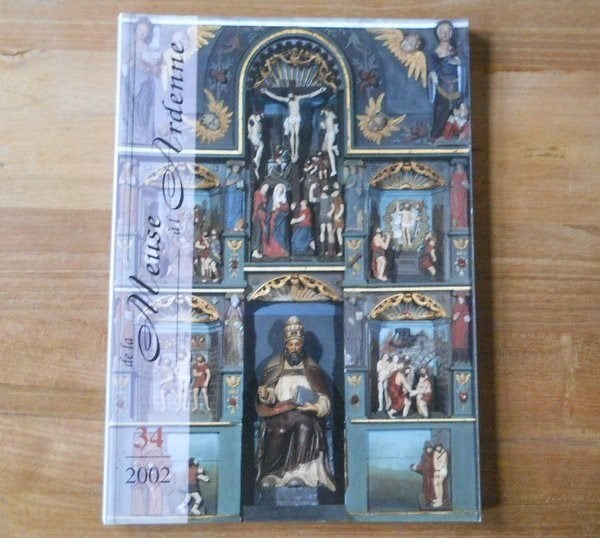 De la Meuse à l' Ardenne 34 - 2002 - Lives Dinant Dandoy, Livres, Enlèvement ou Envoi, Utilisé