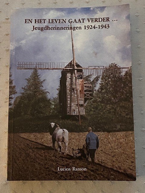 En het leven gaat verder Aarsele Kortrijk 1924-1943 Ranson, Ophalen of Verzenden