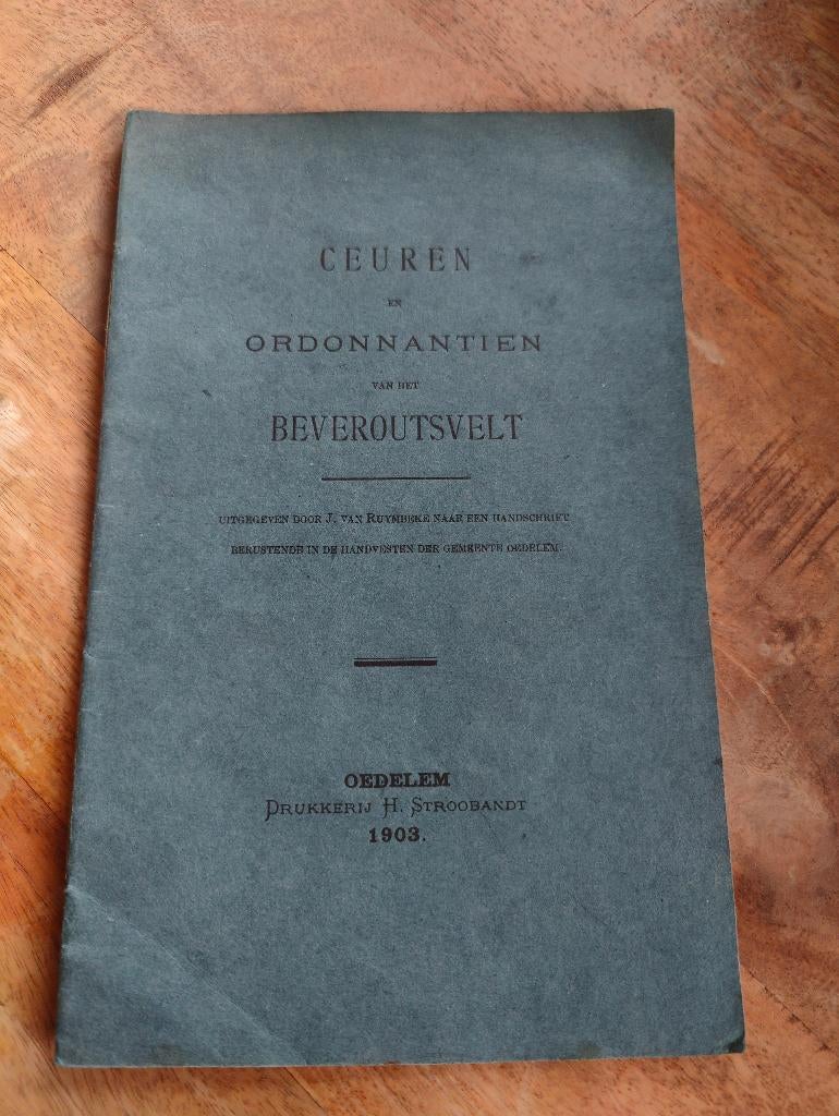 Ceuren en Ordonnantien van het Beveroutsvelt - Oedelem, Ophalen of Verzenden, Gelezen
